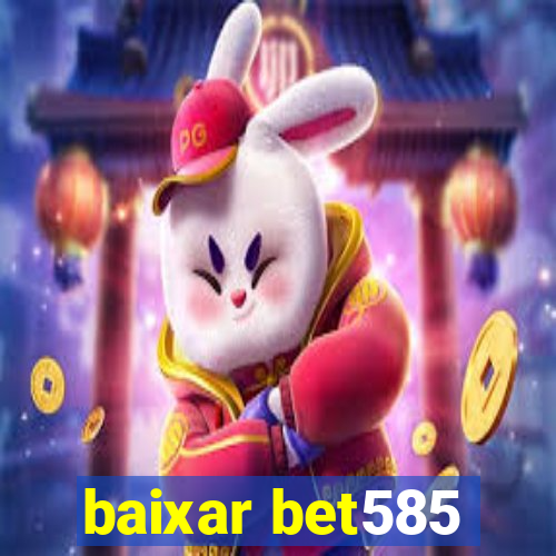 baixar bet585